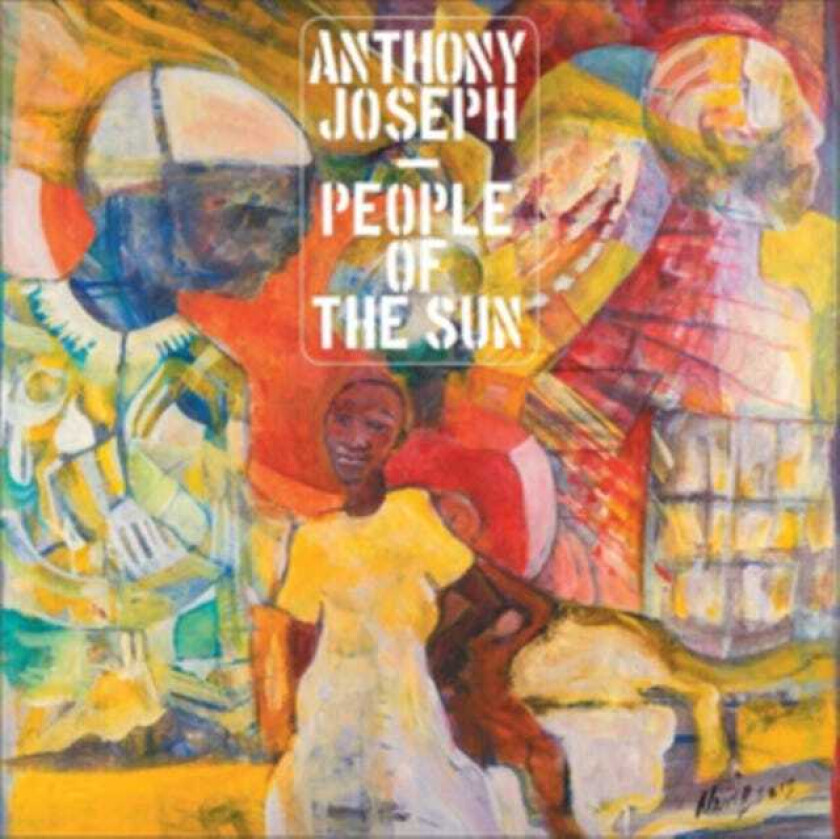 Anthony Joseph  People Of The Sun  CD