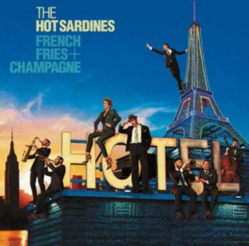 The Hot Sardines French Fries & Champagne LP/Vinyl