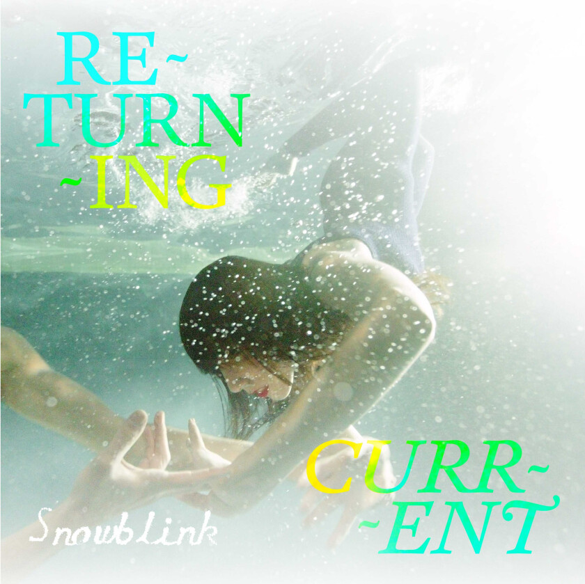 Snowblink Returning Current LP/Vinyl