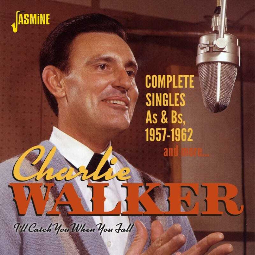 Charlie Walker  I'll Catch You When You Fall  Complete Singles As & Bs 19571962 And More  CD