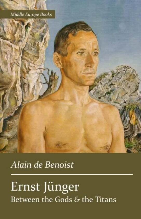 Ernst Junger av Alain De Benoist