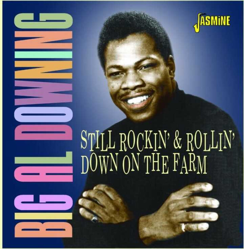 Big Al Downing Still Rockin' & Rollin' Down On The Farm CD