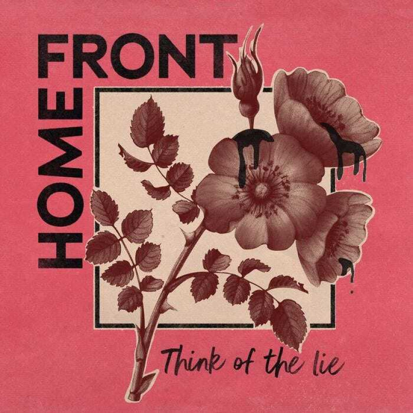 Home Front Think Of The Lie LP/Vinyl