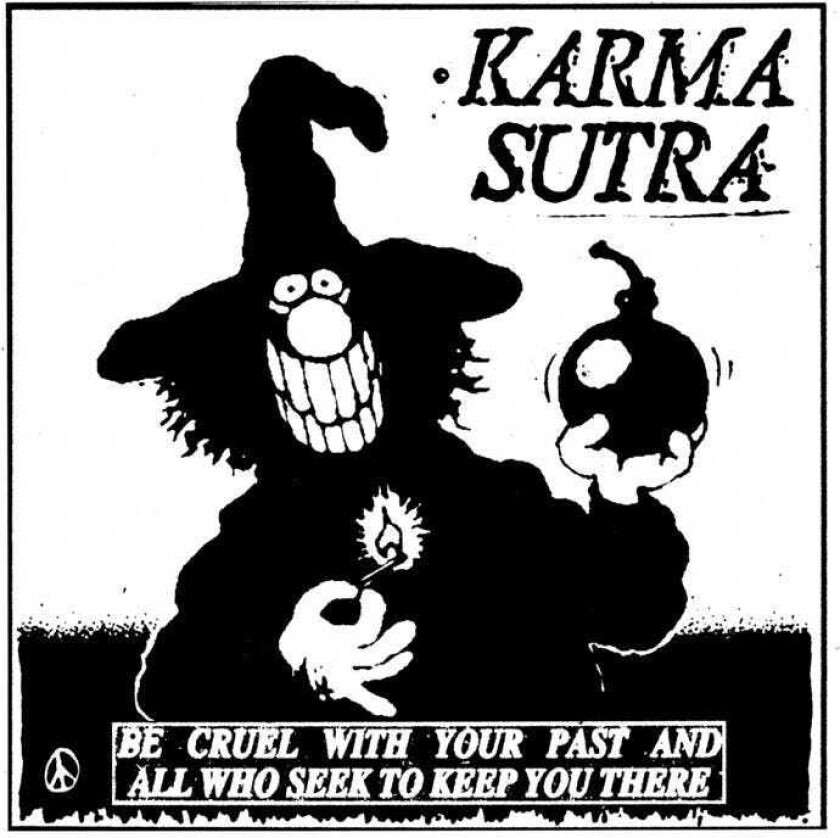 Karma Sutra Be Cruel With Your Past And All Who Seek To Keep You There LP/Vinyl