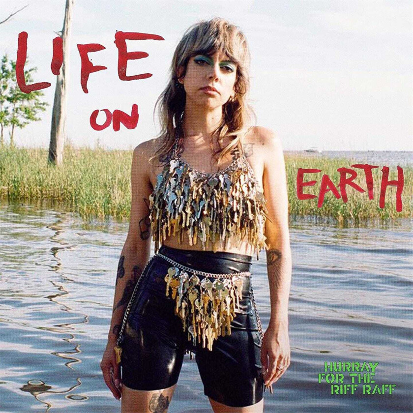 Hurray for the Riff Raff : LIFE ON EARTH CD