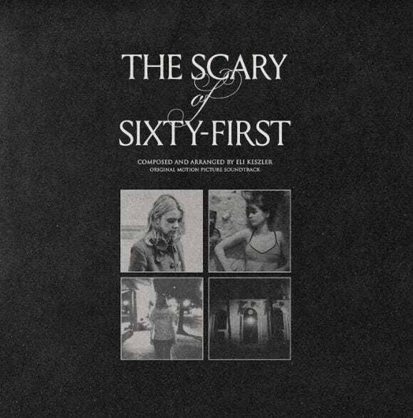 Eli Keszler, Filmmusikk The Scary Of SixtyFirst LP/Vinyl