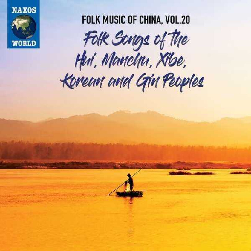 Diverse World Music Folk Music Of China, Vol. 20: Folk Songs Of The Hui, Manchu, Xibe, Korean & Gin Peoples CD