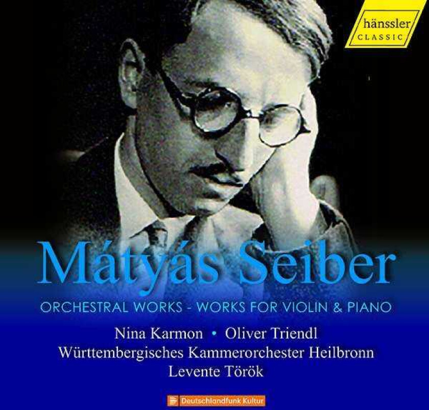 Nina Karmon, Oliver Triendl, WURTTEMBERGISCHES KAMMERORCHESTER HEILBRONN, Levente Torok, Matyas Seiber Seiber: Orchestral Works And Works For Violin & Piano CD