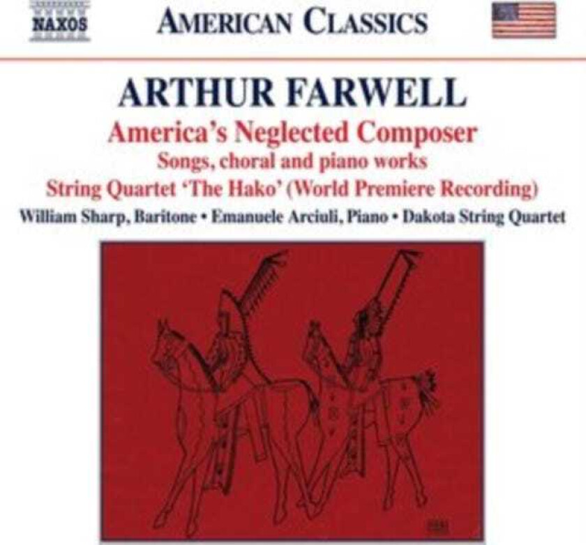 William Sharp, Emanuele Arciuli, Dakota String Quartet, Arthur Farwell  Arthur Farwell: America's Neglected Composer  CD