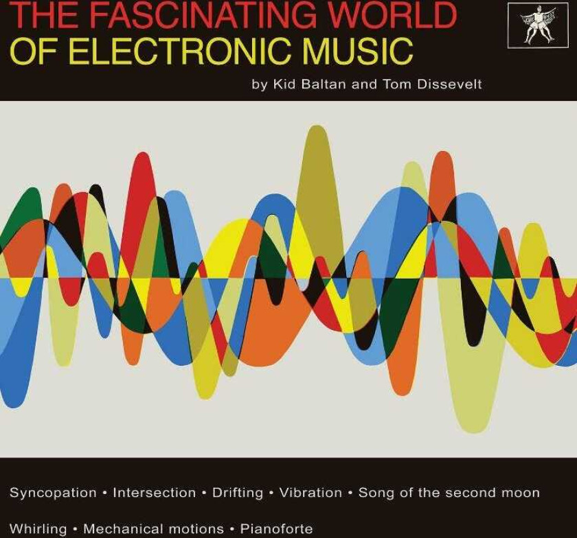 Tom Dissevelt, Kid Baltan  The Fascinating World Of Electronic Music  LP/Vinyl