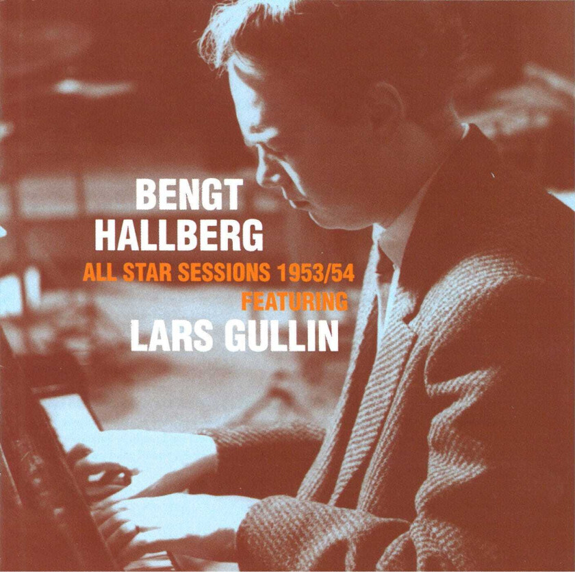 Bengt Hallberg, Lars Gullin All Star Sessions 1953/54 CD