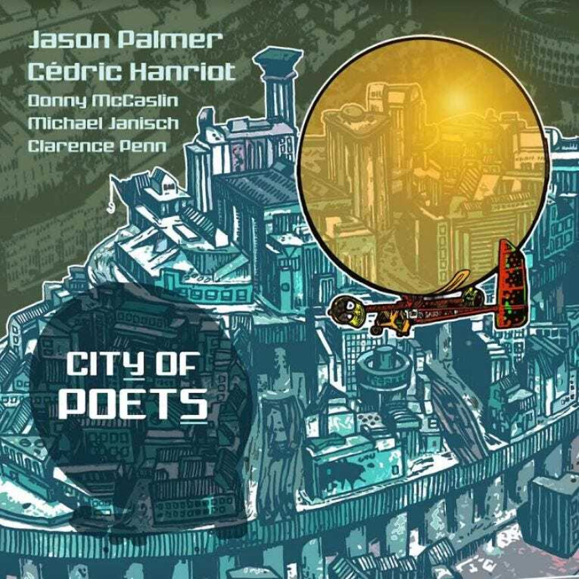 Jason Palmerm, Cedric Hanriot City Of Poets LP/Vinyl