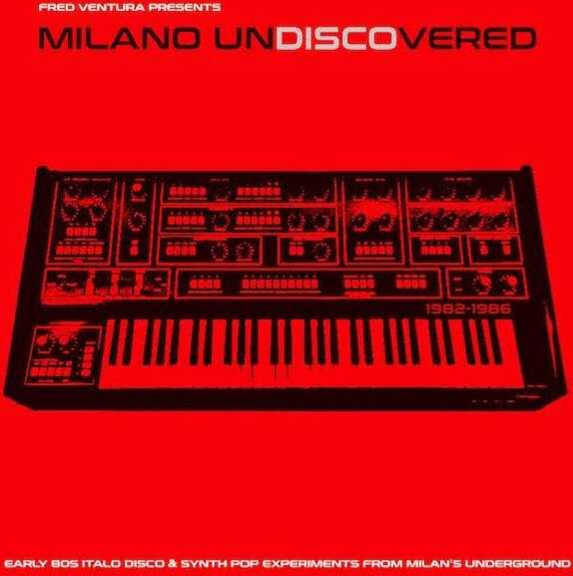 Diverse Artister Milano Undiscovered Early 80s Italo Disco & Synth Pop Experiments From Milan's Underground LP/Vinyl