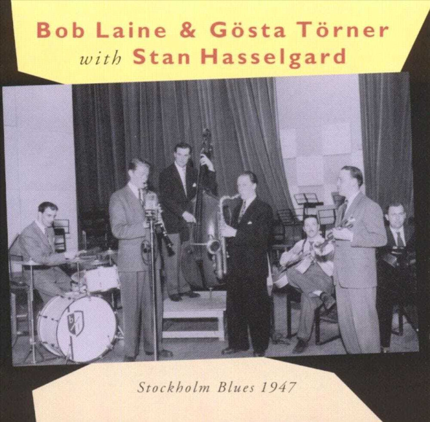 Stan Hasselgard, Bob Laine, Gösta Törner Stockholm Blues 1947 CD