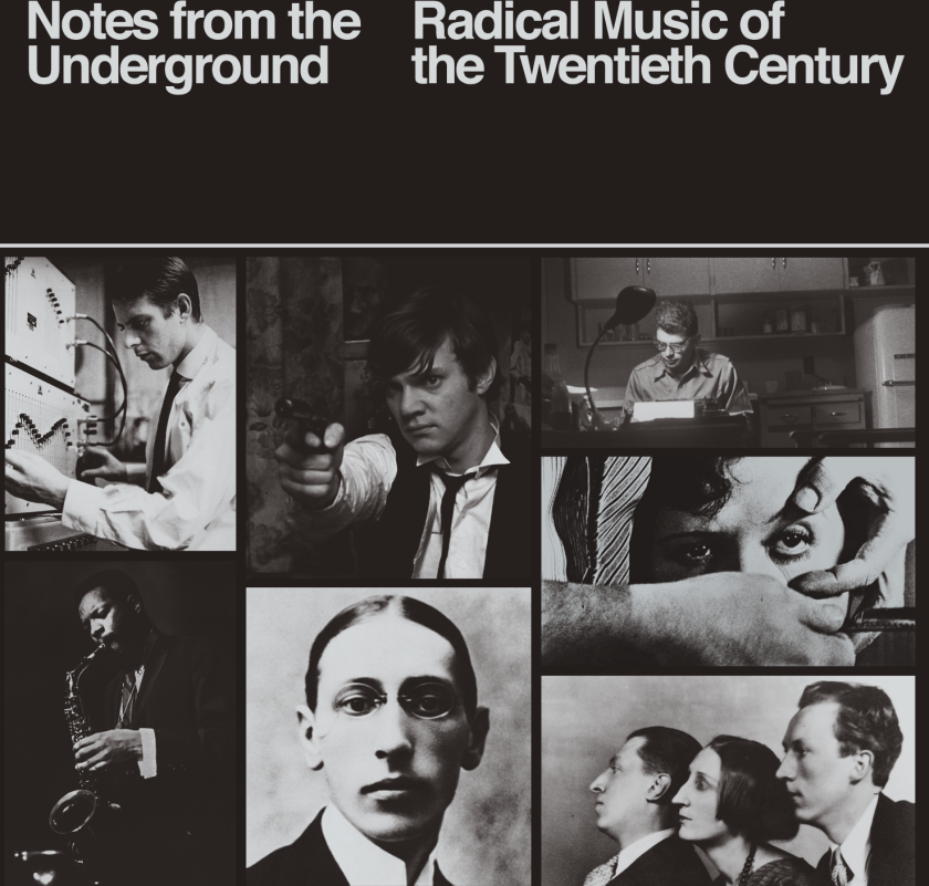 Diverse Artister Notes From The Underground Radical Music Of The 20th Century CD