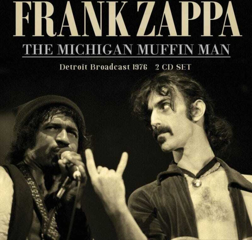 Frank Zappa  Michigan Muffin Man  Detroit Broadcast 1976  CD