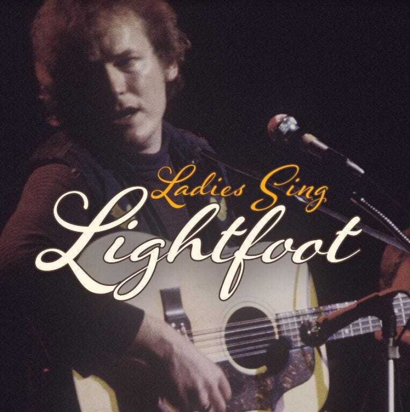 Diverse Artister, Gordon Lightfoot Tribute Ladies Sing Lighfoot The Songs Of Gordon Lightfoot CD