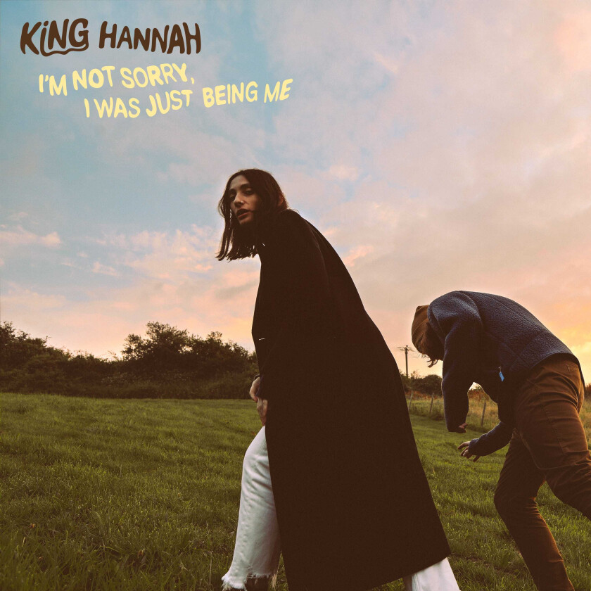 King Hannah  I'm Not Sorry, I Was Just Being Me  CD