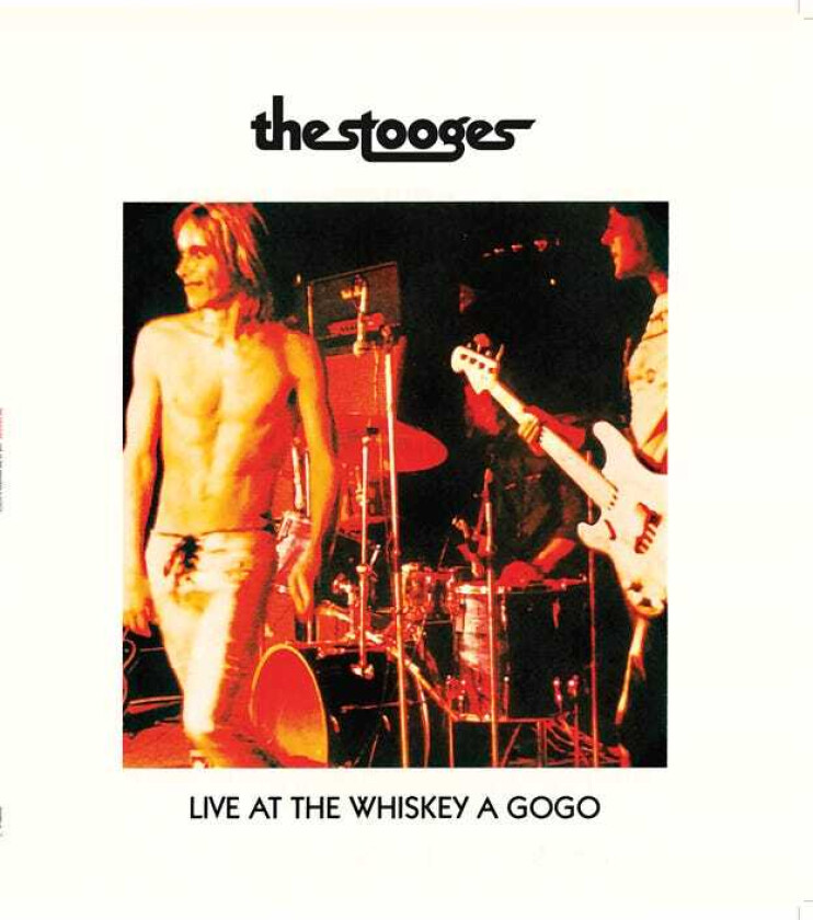 Iggy And The Stooges, The Stooges Live At The Wiskey A Go Og LP/Vinyl