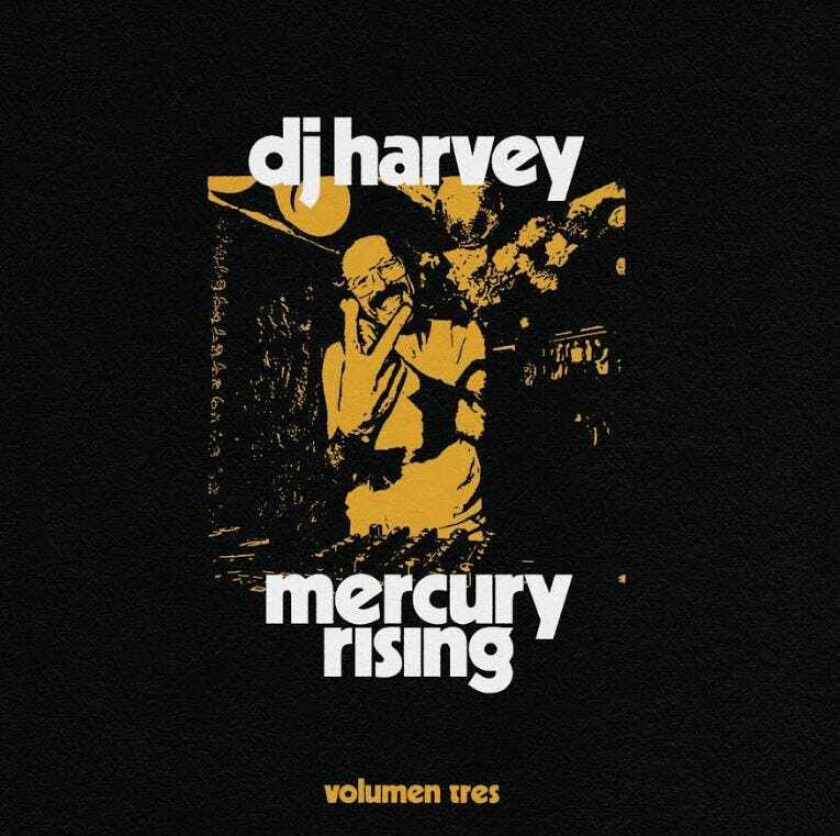 Diverse Electronica, Dj Harvey DJ Harvey Is The Sound Of Mercury Rising 3 CD