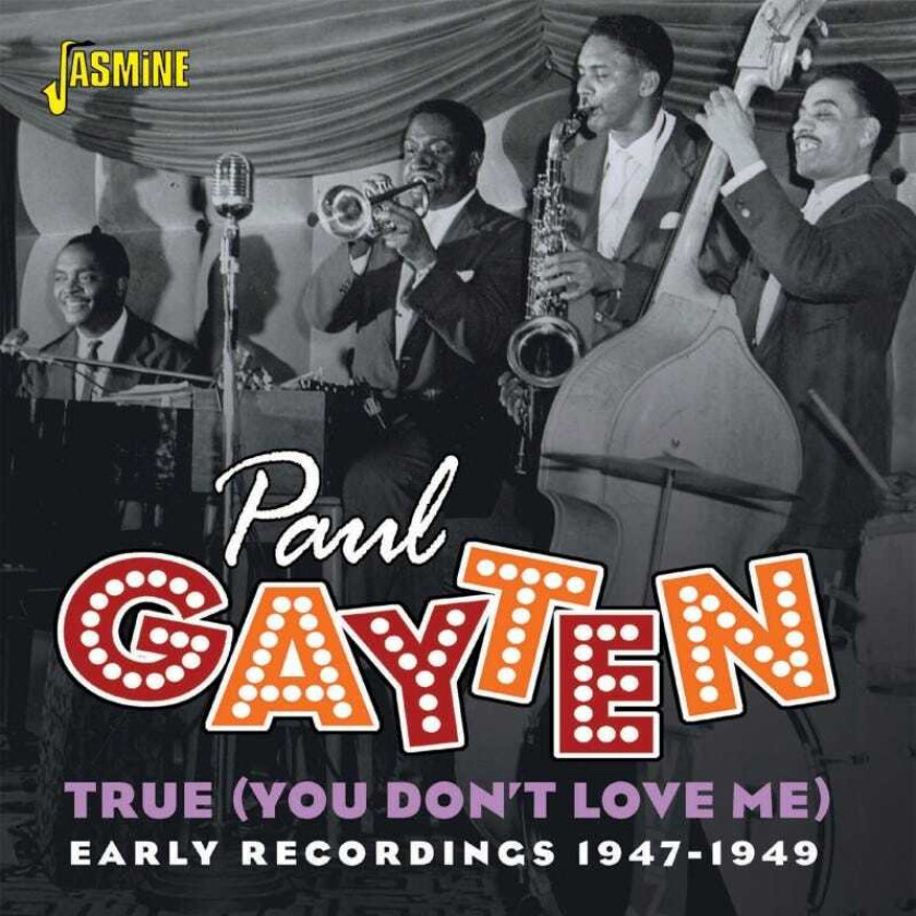 Paul Gayten  True (You Don't Love Me)  Early Recordings 19471949  CD