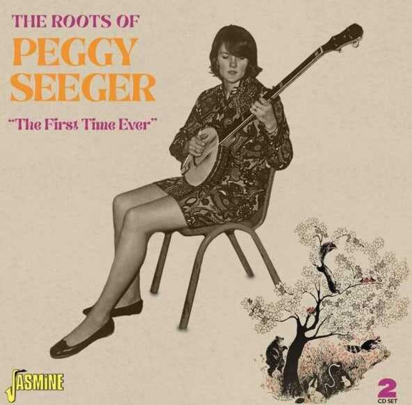 Peggy Seeger  The Roots Of Peggy Seeger  The First Time Ever  CD