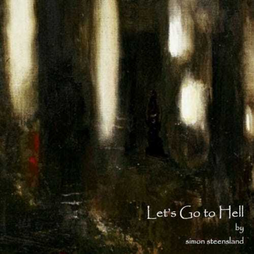 Simon Steensland Lets Go To Hell CD