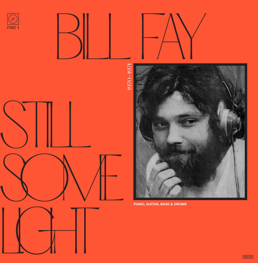 Bill Fay Still Some Light: Part 1 LP/Vinyl