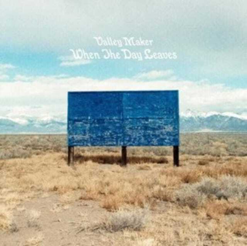 Valley Maker When The Day Leaves CD