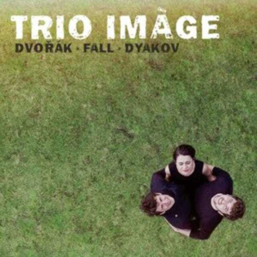 Trio Imàge: Dvorák/Fall/Dyakov CD