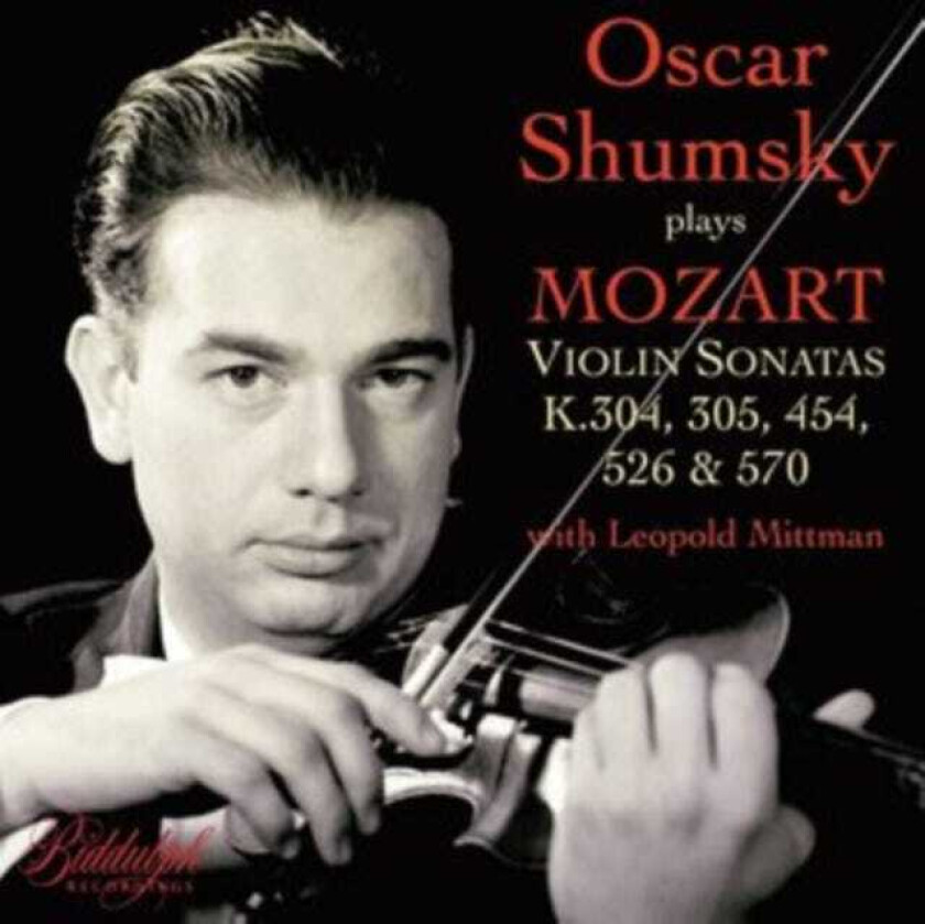 Oscar Shumsky Plays Mozart: Violin Sonatas K304 305 454 526..  CD