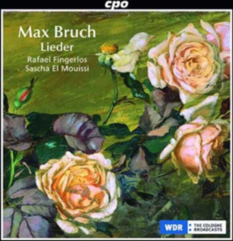 Max Bruch: Lieder CD