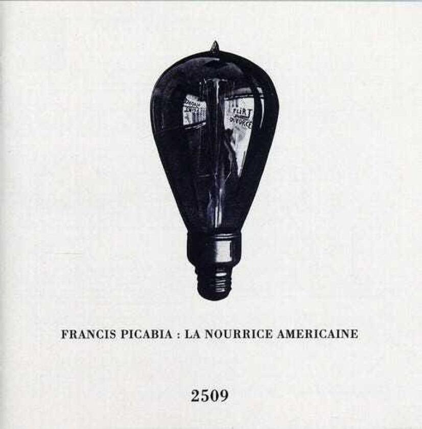 Francis Picabia La Naurrice Americaine CD