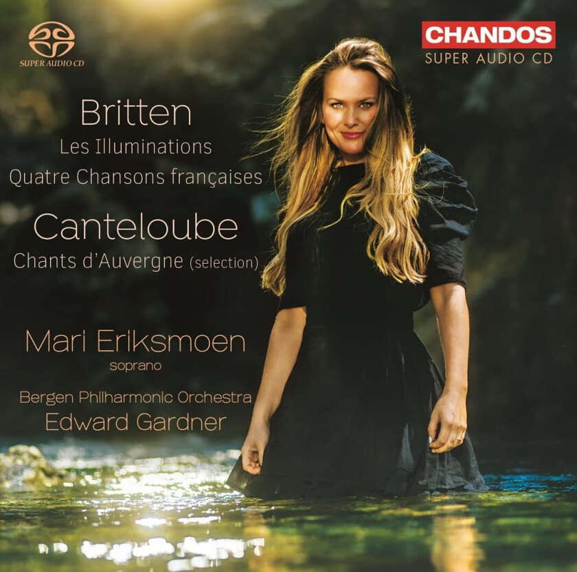 Mari Eriksmoen, Bergen Philharmonic Orchestra Britten & Canteloube: Vocal Works CD