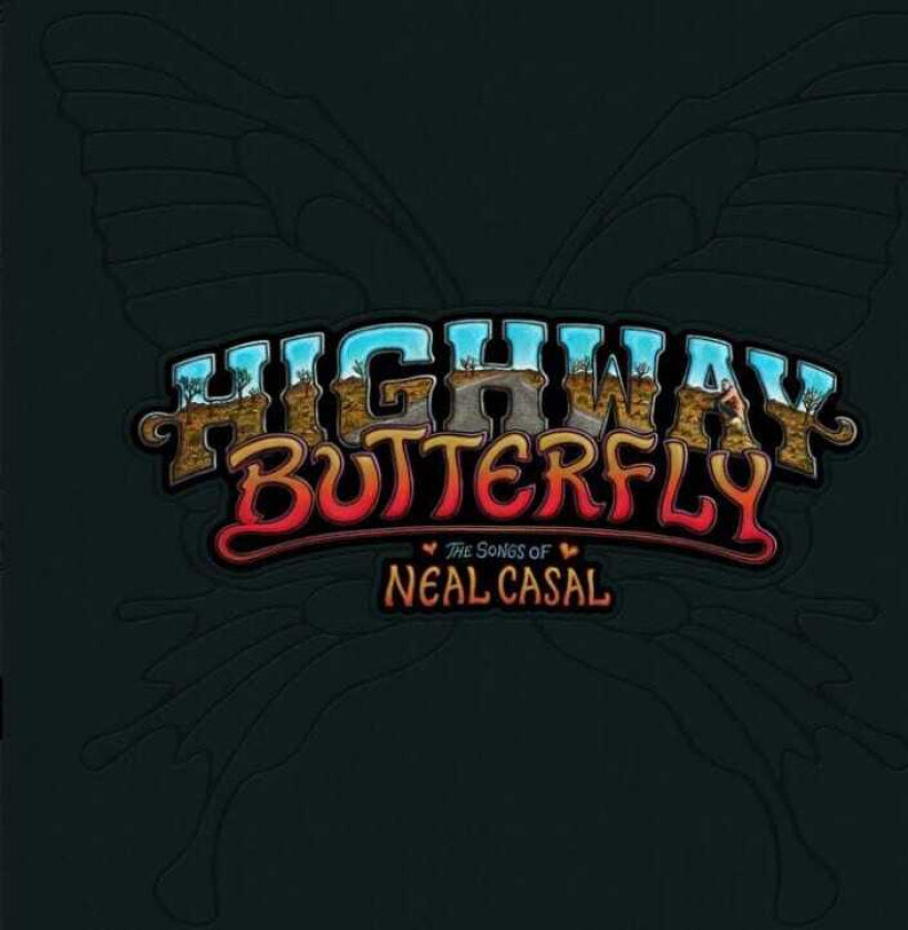 Diverse Artister, Neal Casal Tribute Highway Butterfly The Songs Of Neal Casal LP/Vinyl