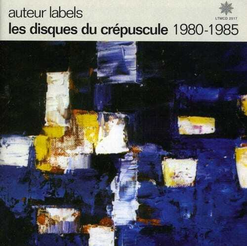 Diverse Artister  Auteur Labels: Les Disques Du Crépuscule 19801985  CD