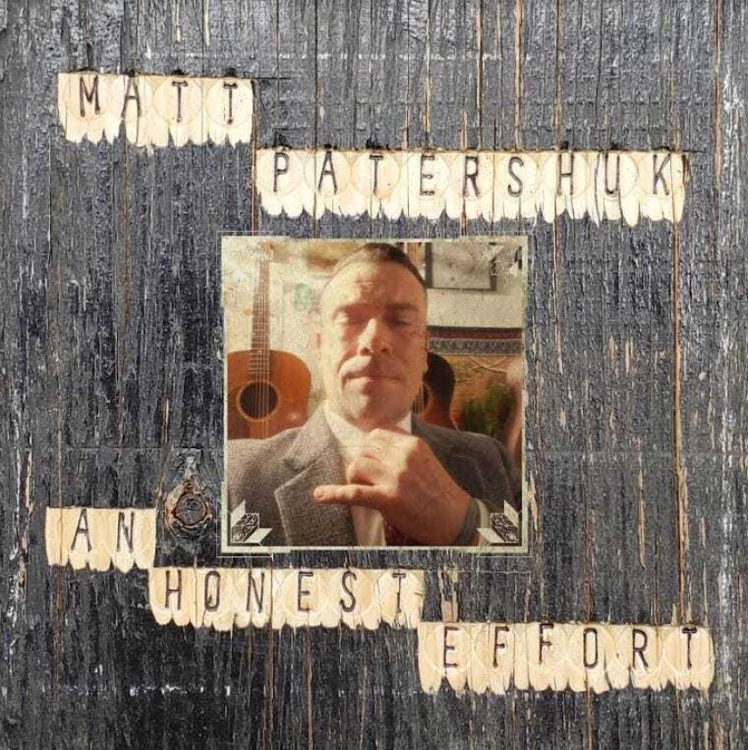 Matt Patershuk  An Honest Effort  CD