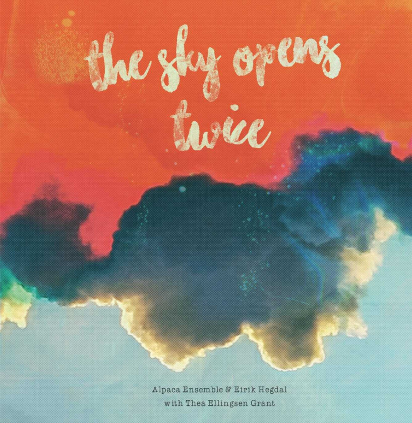 Alpaca Ensemble The Sky Opens Twice LP/Vinyl