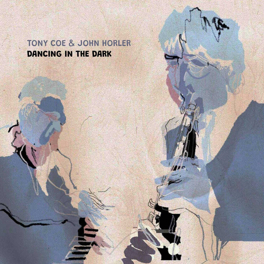 Tony Coe, John Horler Dancing In The Dark LP/Vinyl