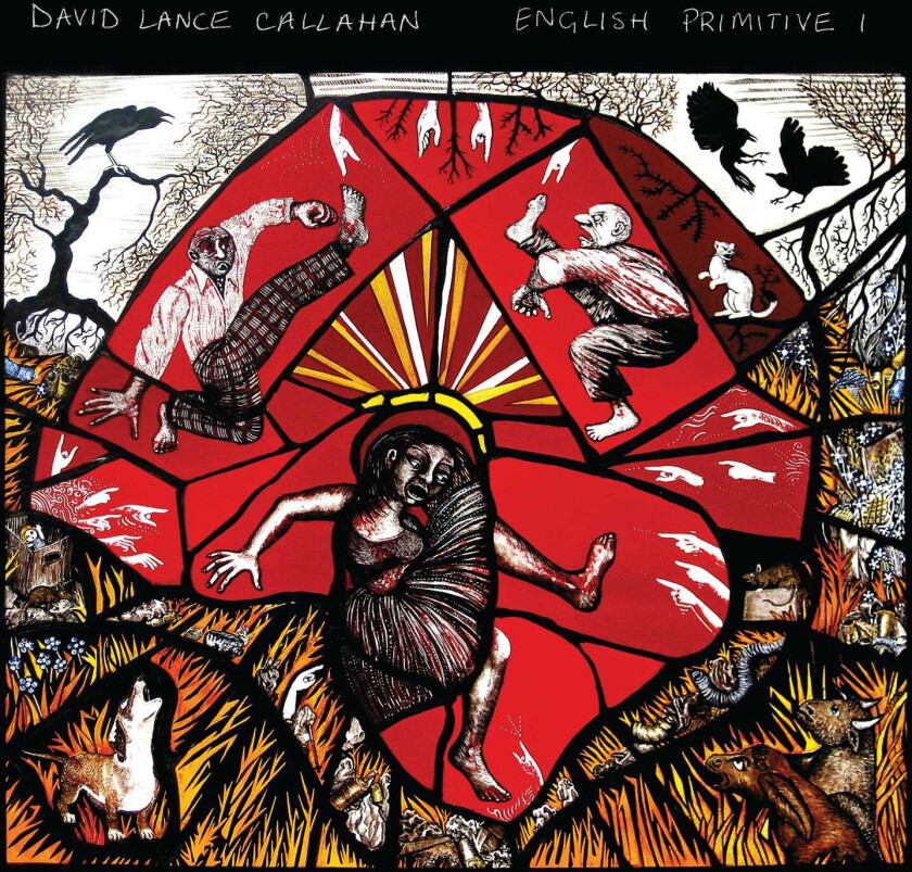 David Lance Callahan English Primitive I CD