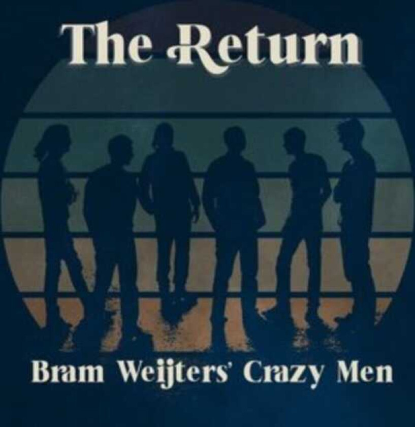 Bram Weijters, Crazy Men The Return LP/Vinyl