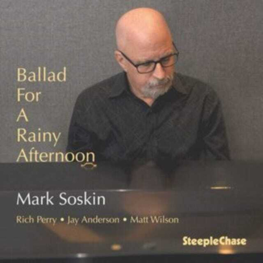 Mark Soskin  Ballad For A Rainy Afternoon  CD