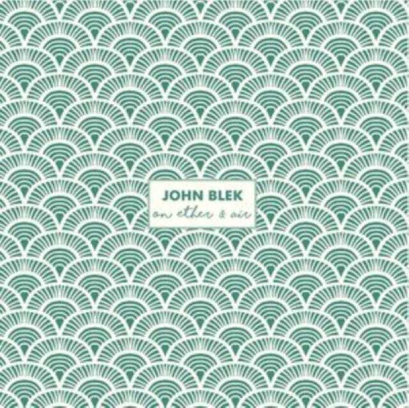 John Blek  On Ether & Air  LP/Vinyl