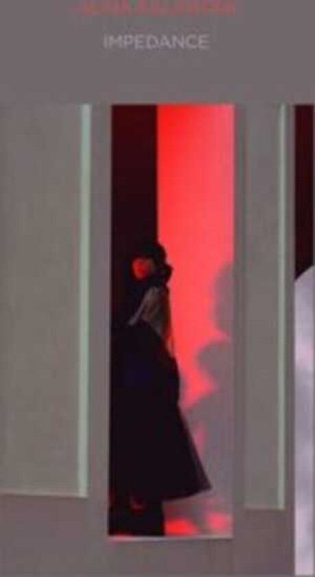 Alina Kalancea Impedance LP/Vinyl