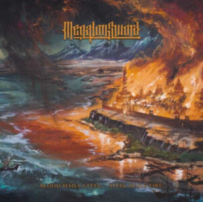 Megaton Sword Blood Hails Steel Steel Hails Fire LP/Vinyl