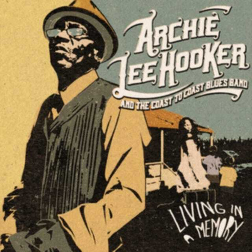 Archie Lee Hooker, The Coast To Coast Blues Band Living In A Memory CD