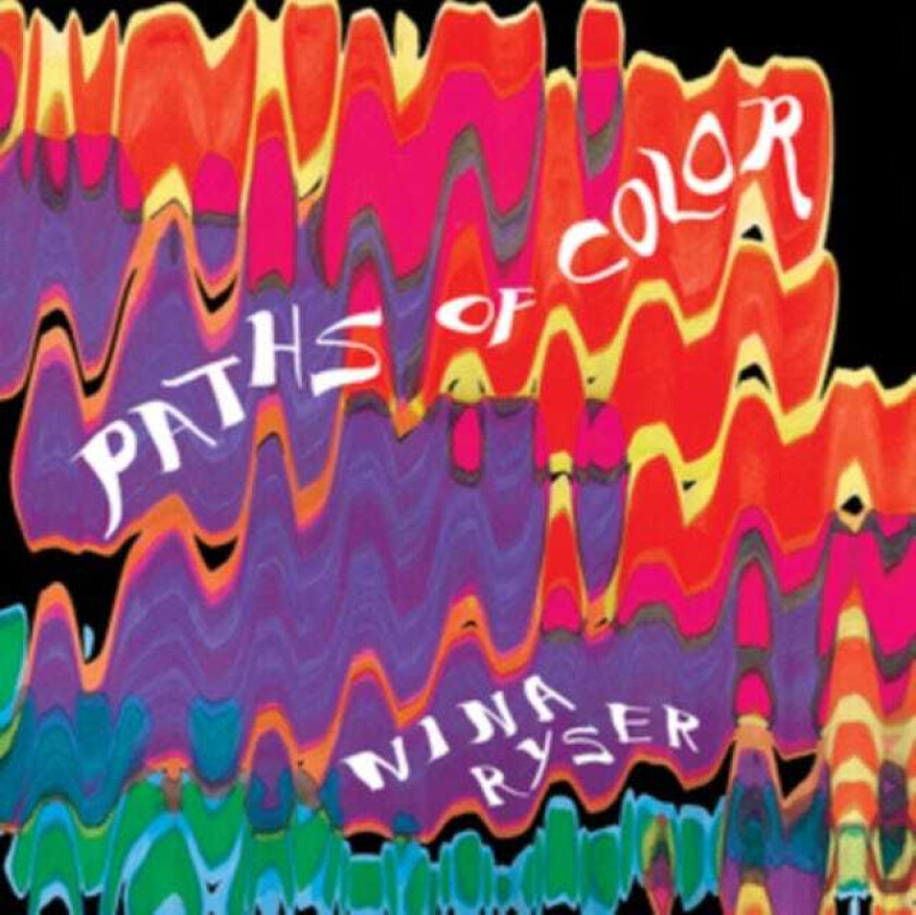 Nina Ryser Paths Of Color LP/Vinyl