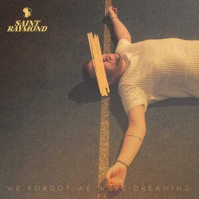 Saint Raymond We Forgot We Were Dreaming CD