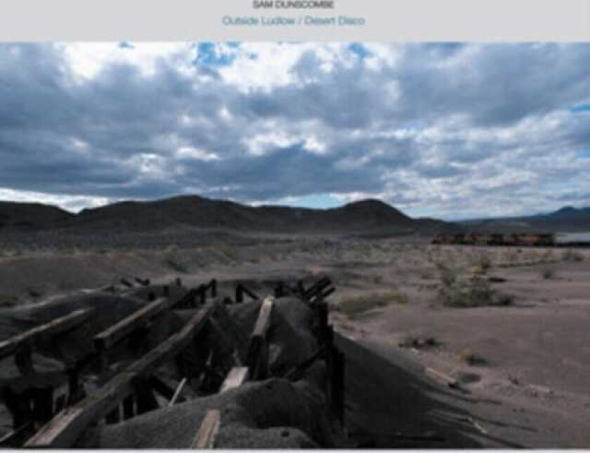 Sam Dunscombe Outside Ludlow/Desert Disco LP/Vinyl