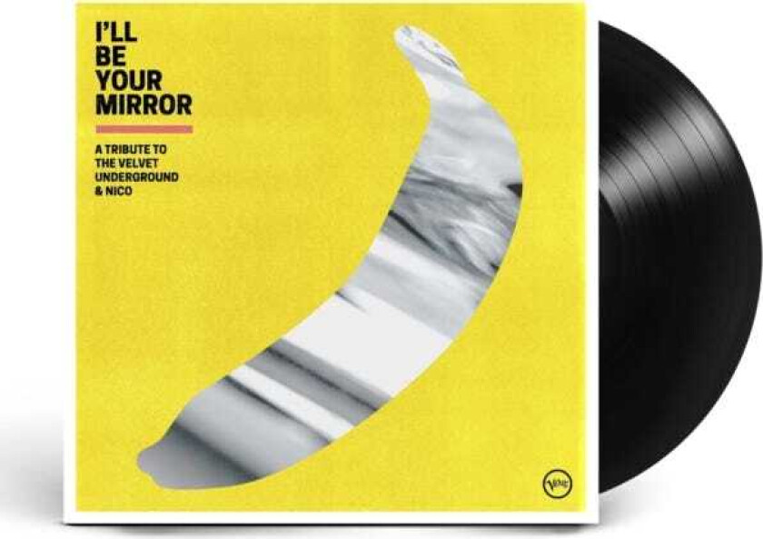 Diverse Artister, The Velvet Underground  I'll Be Your Mirror: A Tribute To The Velvet Underground & Nico  LP/Vinyl